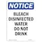 Signmission OSHA Notice, 5" Height, Bleach Disinfected Water Do Not Drink Sign, 5" X 3.5", Portrait OS-NS-D-35-V-10365 - alternate 1